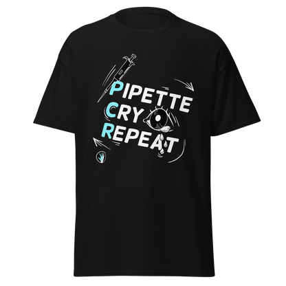 Pipette Cry Repeat | Unisex Classic tee