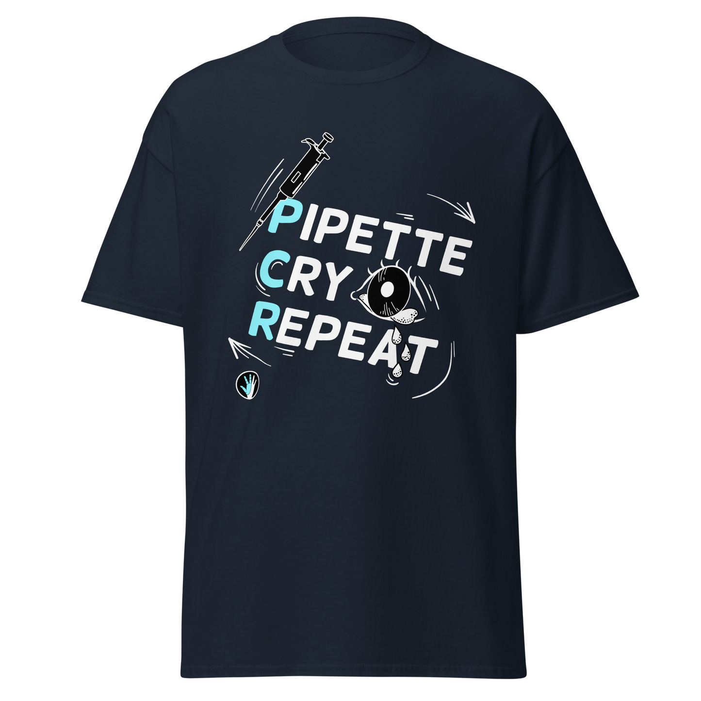 Pipette Cry Repeat | Unisex Classic tee