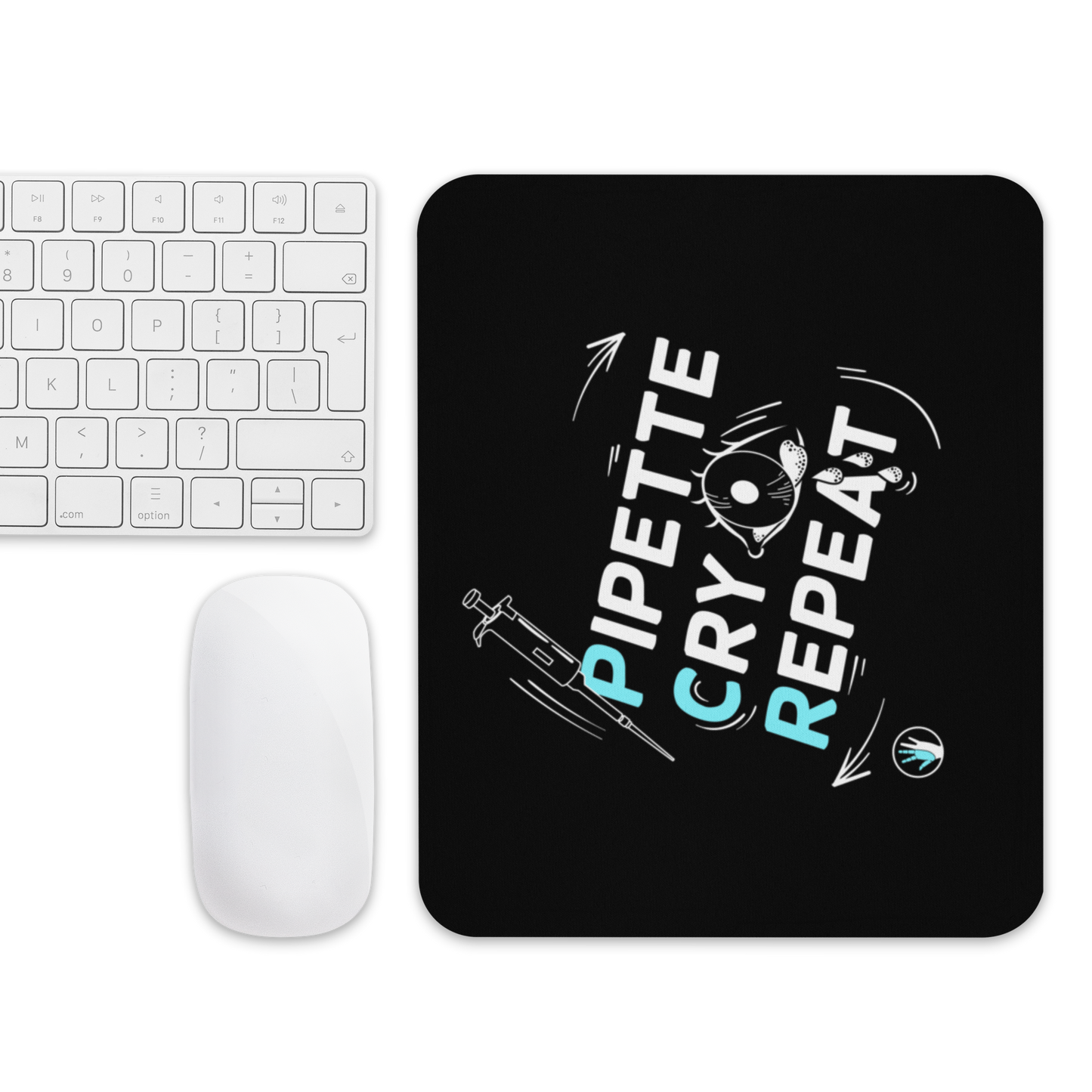 Pipette Cry Repeat | Mouse Pad